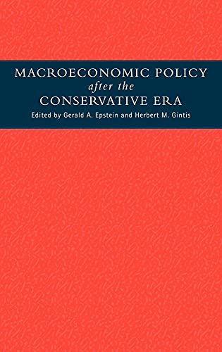 Imagen de archivo de Macroeconomic Policy after the Conservative Era: Studies in Investment, Saving and Finance a la venta por HPB-Red