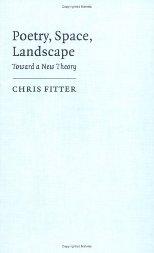 Poetry, Space, Landscape - Toward a New Theory