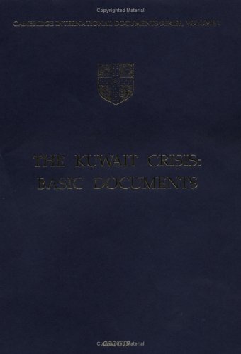 9780521463089: The Kuwait Crisis: Basic Documents (Cambridge International Documents Series, Series Number 1)