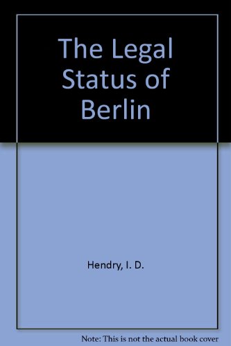 The Legal Status of Berlin (9780521463362) by Hendry, I. D.; Wood, M. C.
