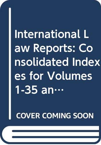 Beispielbild fr International Law Reports: Consolidated Indexes for Volumes 1-35 and 36-80 zum Verkauf von Bookmonger.Ltd