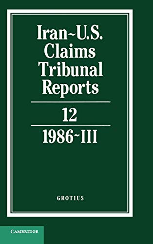 9780521464468: Iran-U.S. Claims Tribunal Reports: Volume 12