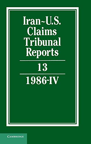 Stock image for Iran-U.S. Claims Tribunal Reports: Volume 13 for sale by AwesomeBooks