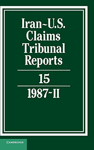 Stock image for Iran-US Claims Tribunal Reports: Volume 15 for sale by AwesomeBooks