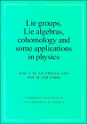 Stock image for Lie Groups, Lie Algebras, Cohomology and some Applications in Physics (Cambridge Monographs on Mathematical Physics) for sale by Moe's Books