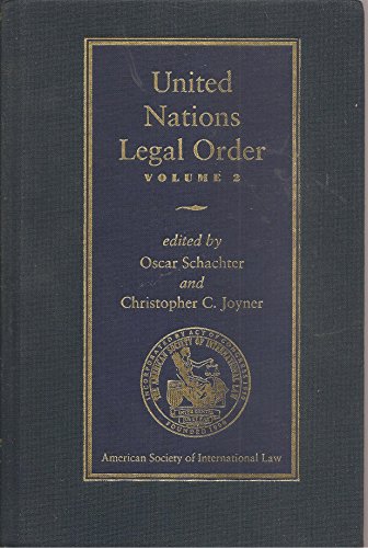 United Nations Legal Order Volume 2 (United Nations Legal Order 2 Volume Hardback Set) (9780521465243) by Schachter, Oscar; Joyner, Christopher C.