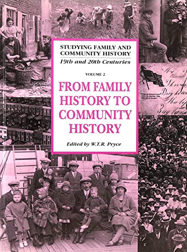 Stock image for From Family History to Community History: 2 (Studying Family and Community History, Series Number 2) for sale by WorldofBooks