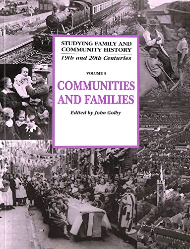 Stock image for Communities and Families (Studying Family and Community History, Series Number 3) for sale by WorldofBooks