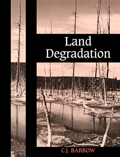Stock image for Land Degradation: Development and Breakdown of Terrestrial Environments for sale by Ria Christie Collections