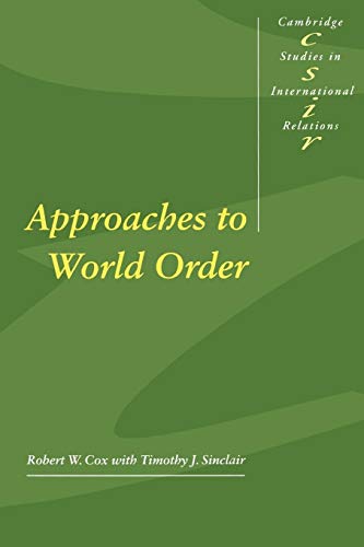 Stock image for Approaches to World Order: 40 (Cambridge Studies in International Relations, Series Number 40) for sale by WorldofBooks