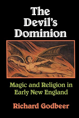 Stock image for The Devil's Dominion: Magic and Religion in Early New England for sale by Chiron Media