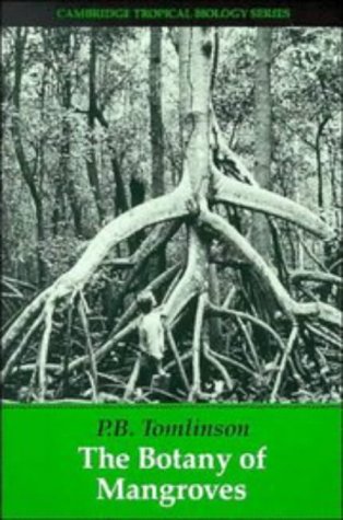 Stock image for The Botany of Mangroves (Cambridge Tropical Biology Series) for sale by HPB-Red