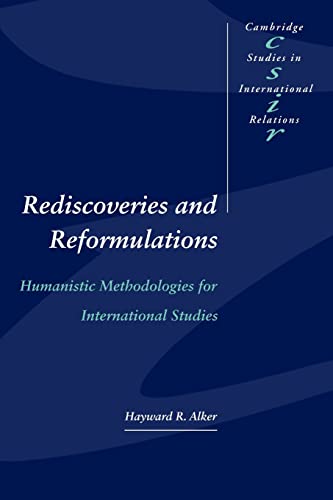 Imagen de archivo de Rediscoveries And Reformulations : Humanistic Methodologies For International Studies a la venta por Basi6 International