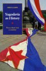 Imagen de archivo de Yugoslavia as History : Twice There Was a Country a la venta por Better World Books