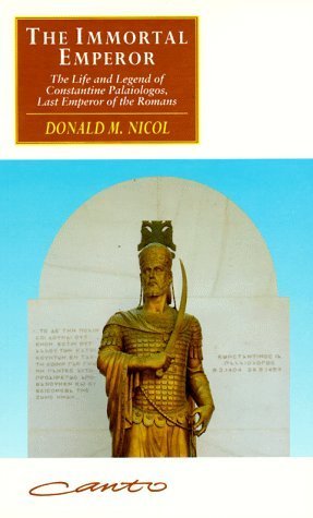 Beispielbild fr The Immortal Emperor: The Life and Legend of Constantine Palaiologos, Last Emperor of the Romans zum Verkauf von ThriftBooks-Dallas