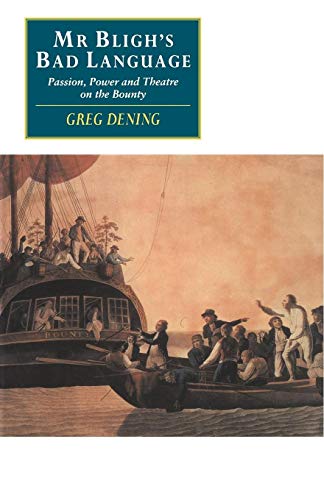 9780521467186: Mr Bligh's Bad Language: Passion, Power and Theatre on the Bounty (Canto original series)