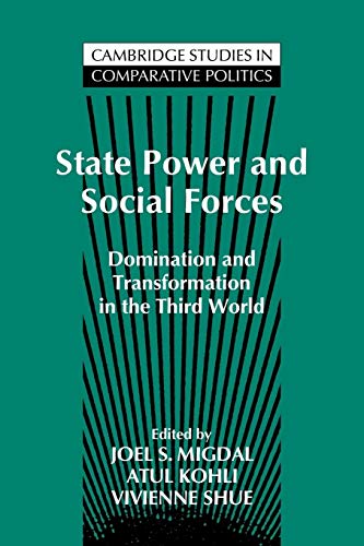 9780521467346: State Power and Social Forces Paperback: Domination and Transformation in the Third World (Cambridge Studies in Comparative Politics)