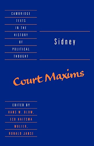 9780521467360: Sidney: Court Maxims (Cambridge Texts in the History of Political Thought)