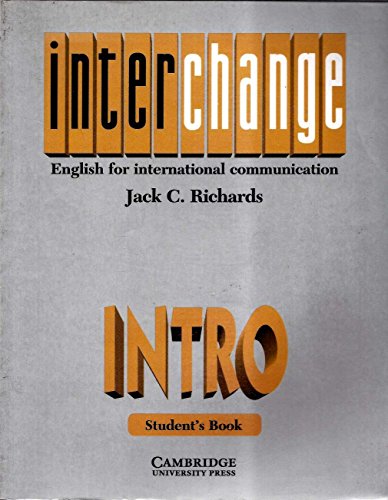 9780521467445: Interchange Intro Student's book: English for International Communication