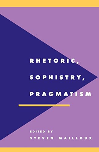 Imagen de archivo de Rhetoric, Sophistry, Pragmatism (Literature, Culture, Theory) a la venta por Books From California