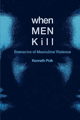 9780521468084: When Men Kill: Scenarios of Masculine Violence