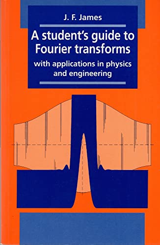 9780521468299: A Student's Guide to Fourier Transforms: With Applications in Physics and Engineering