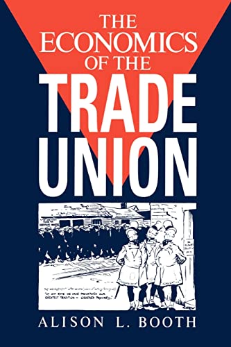 Stock image for The Economics of the Trade Union for sale by Chiron Media