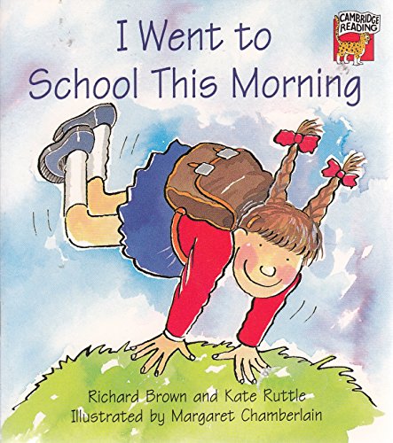 Stock image for I Went to School This Morning for sale by Better World Books