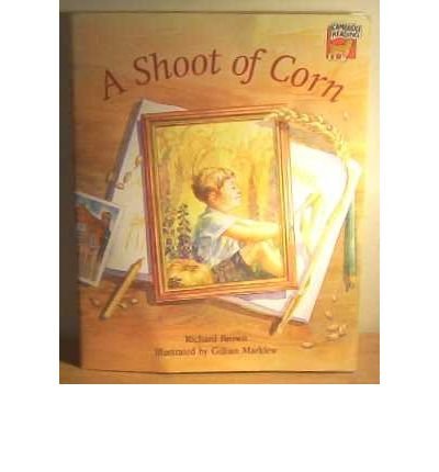 Stock image for A Shoot of Corn (Cambridge Reading) for sale by Bahamut Media