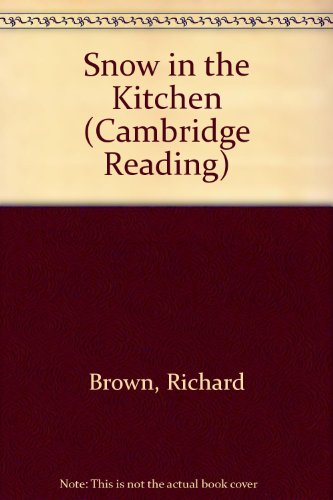 Stock image for Snow in the Kitchen (Cambridge Reading) for sale by AwesomeBooks