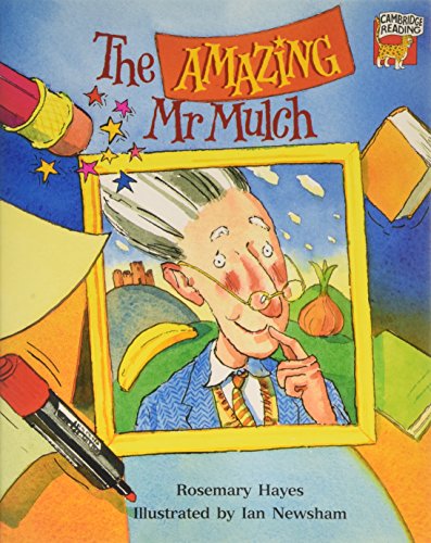 Stock image for The Amazing Mr Mulch (Cambridge Reading) for sale by AwesomeBooks