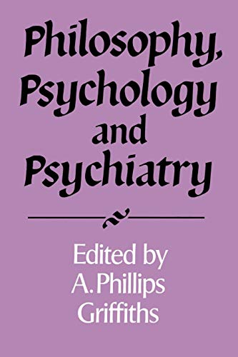 Imagen de archivo de Philosophy, Psychology and Psychiatry: Royal Institute of Philosophy Supplement a la venta por Anybook.com