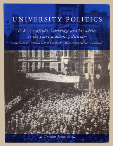 Beispielbild fr University Politics: F. M. Cornford's Cambridge and his Advice to the Young Academic Politician zum Verkauf von SecondSale