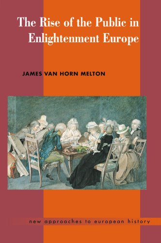 Stock image for The Rise of the Public in Enlightenment Europe (New Approaches to European History, Series Number 23) for sale by BooksRun