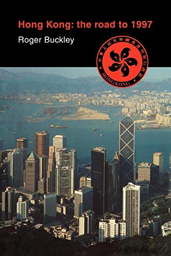 Beispielbild fr Hong Kong: the Road to 1997 zum Verkauf von WorldofBooks