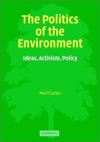 Imagen de archivo de The Politics of the Environment: Ideas, Activism, Policy a la venta por WorldofBooks