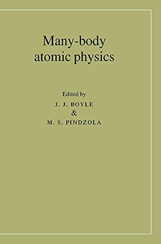 Many-Body Atomic Physics - Boyle, J. J., Pindzola, M. S., editors