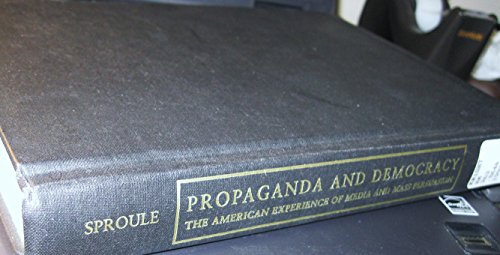 9780521470223: Propaganda and Democracy: The American Experience of Media and Mass Persuasion