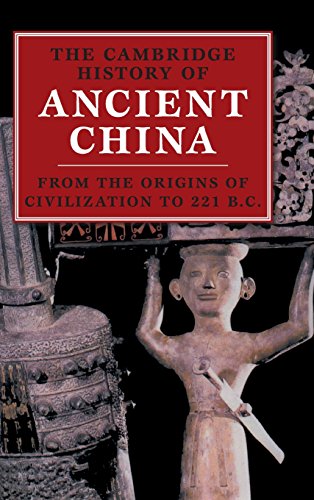 Stock image for Cambridge History of Ancient China From the Origins of Civilization to 221 BC for sale by TextbookRush