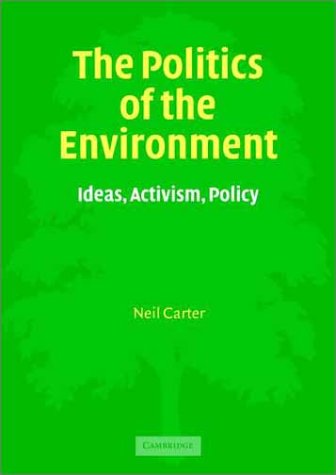 9780521470377: The Politics of the Environment: Ideas, Activism, Policy