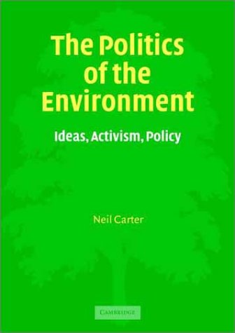 Stock image for The Politics of the Environment: Ideas, Activism, Policy for sale by Academybookshop
