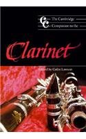 Beispielbild fr The Cambridge Companion to the Clarinet (Cambridge Companions to Music) zum Verkauf von HPB-Red