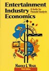 Beispielbild fr Entertainment Industry Economics: A Guide for Financial Analysis zum Verkauf von WorldofBooks