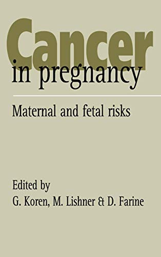 Stock image for Cancer in Pregnancy : Maternal and Fetal Risks for sale by Alphaville Books, Inc.