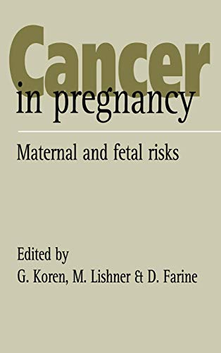 9780521471763: Cancer in Pregnancy: Maternal and Fetal Risks