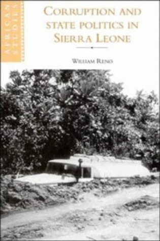 Stock image for Corruption and State Politics in Sierra Leone (African Studies, Series Number 83) for sale by Lee Jones-Hubert