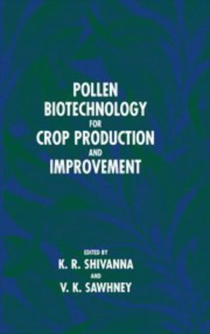 Stock image for Pollen Biotechnology for Crop Production and Improvement for sale by BookDepart