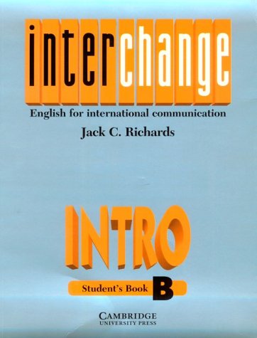 9780521471862: Interchange Intro Student's book B: English for International Communication