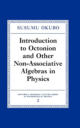 9780521472159: Introduction to Octonion and Other Non-Associative Algebras in Physics Hardback: 2 (Montroll Memorial Lecture Series in Mathematical Physics, Series Number 2)