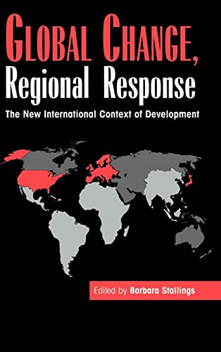 9780521472272: Global Change, Regional Response Hardback: The New International Context of Development